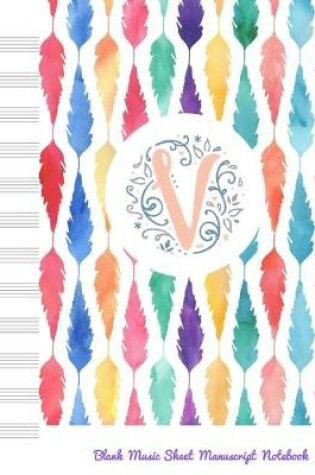 Cover of V Blank Music Sheet Manuscript Notebook