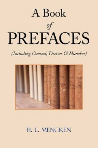 Cover of A Book of Prefaces (Including Conrad, Dreiser & Huneker)