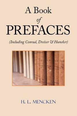 Book cover for A Book of Prefaces (Including Conrad, Dreiser & Huneker)