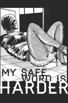 Book cover for My safe word is Harder