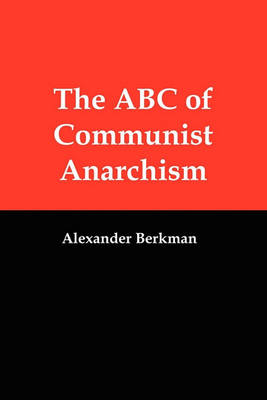 Book cover for The ABC of Communist Anarchism