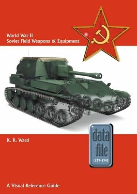 Book cover for World War II Soviet Field Weapons & Equipment