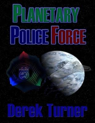 Book cover for Planetary Police Force