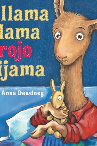 Cover of La llama llama rojo pijama (Spanish language edition)