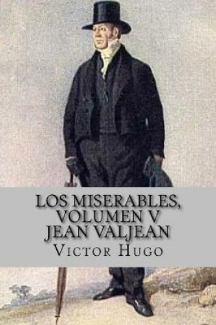 Cover of Los miserables, volumen V Jean Valjean (Spanish Edition)