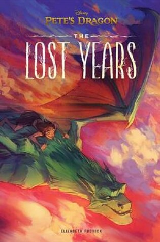 Cover of Pete's Dragon: The Lost Years
