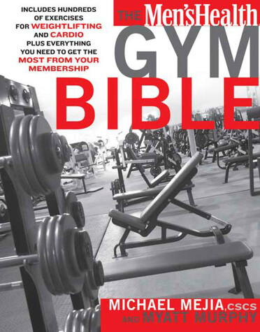 Book cover for The Men's Health Gym Bible