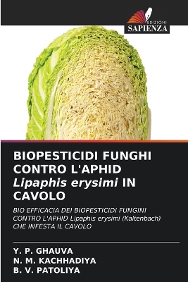 Book cover for BIOPESTICIDI FUNGHI CONTRO L'APHID Lipaphis erysimi IN CAVOLO