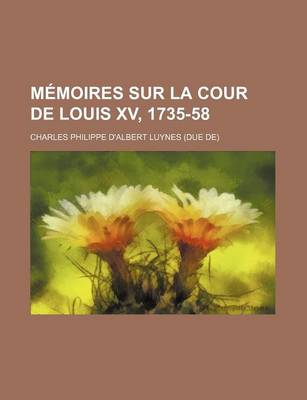 Book cover for Memoires Sur La Cour de Louis XV, 1735-58 (6)