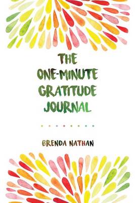 Book cover for The One-Minute Gratitude Journal (Rainbow)