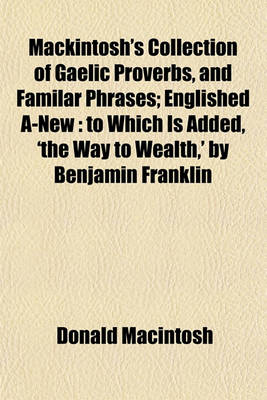 Book cover for Mackintosh's Collection of Gaelic Proverbs, and Familar Phrases; Englished A-New