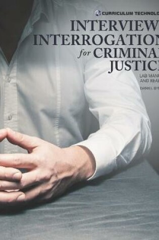 Cover of Interview and Interrogation for Criminal Justice