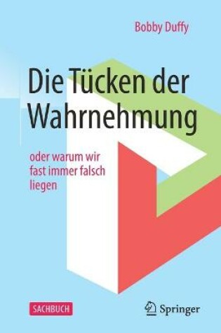 Cover of Die Tücken der Wahrnehmung