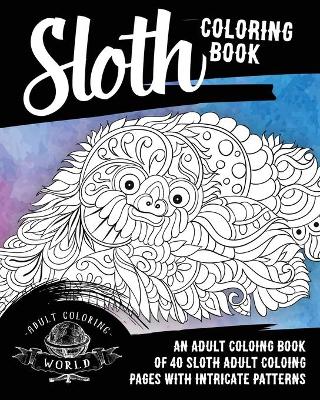 Book cover for Sloth Coloring Book