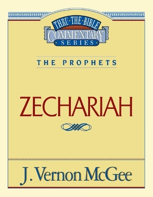 Cover of Thru the Bible Vol. 32: The Prophets (Zechariah)