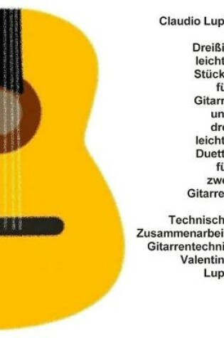 Cover of Dreissig leichte Stucke fur Gitarre und drei leichte Duette fur zwei Gitarren