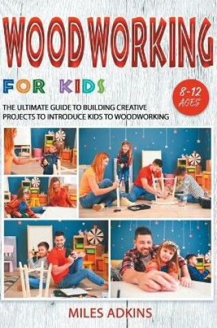 Cover of Woodworking for Kids