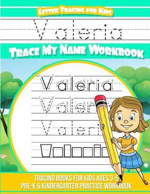 Book cover for Valeria Letter Tracing for Kids Trace My Name Workbook