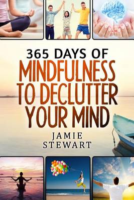 Book cover for 365 Days of Mindfulness to Declutter Your Mind