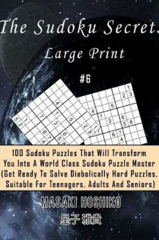 Cover of The Sudoku Secrets - Large Print #6