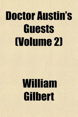 Book cover for Doctor Austin's Guests (Volume 2)