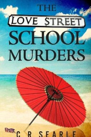 Cover of The Love Street School Murders