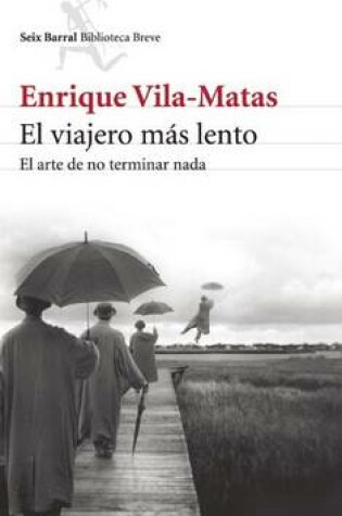 Cover of El Viajero Mas Lento