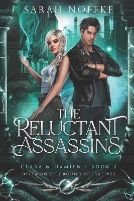 Book cover for The Reluctant Assassins - Clara & Damien (Book 2)