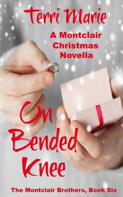 Book cover for On Bended Knee, A Montclair Christmas Novella