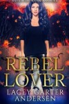 Book cover for Rebel Lover