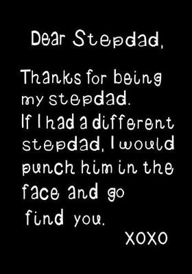 Book cover for Dear Stepdad, Thanks for Being My Stepdad