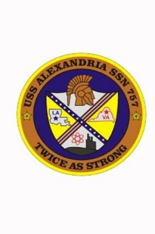 Cover of US Navy Los Angeles Class Attack Submarine USS Alexandria SSN 757 Crest Badge Journal