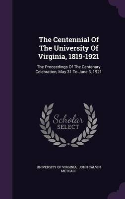 Book cover for The Centennial of the University of Virginia, 1819-1921