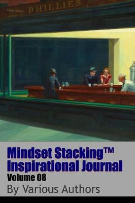 Book cover for Mindset Stackingtm Inspirational Journal Volume08