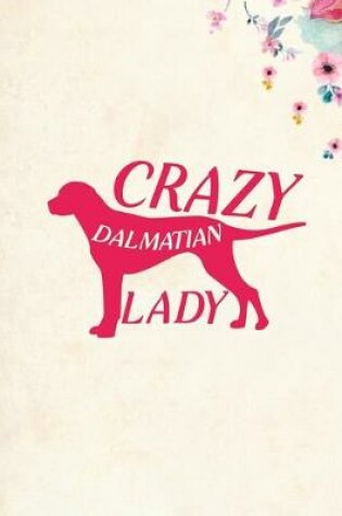 Cover of Crazy Dalmatian Lady