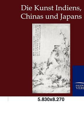 Book cover for Die Kunst Indiens, Chinas Und Japans