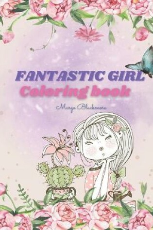 Cover of Fantastic Girl Coloring Book