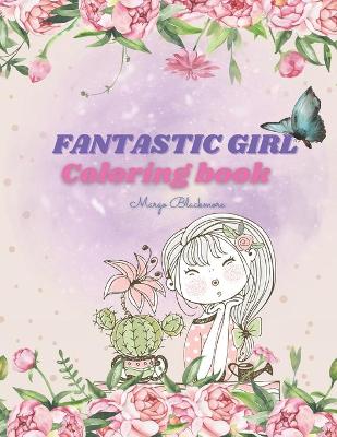 Book cover for Fantastic Girl Coloring Book