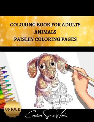 Book cover for Coloring Book For Adults Animals Paisley Coloring Pages