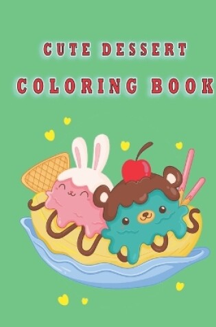 Cover of Cute Dessert coloring book