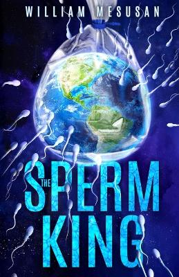 Book cover for The Sperm King