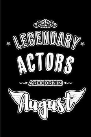 Cover of Legendary Actors are born in August