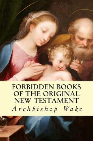 Cover of Forbidden Books of the Original New Testament