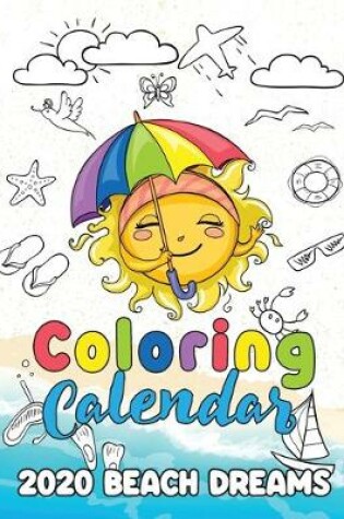 Cover of Coloring Calendar 2020 Beach Dreams