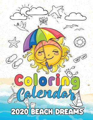 Book cover for Coloring Calendar 2020 Beach Dreams