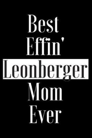 Cover of Best Effin Leonberger Mom Ever