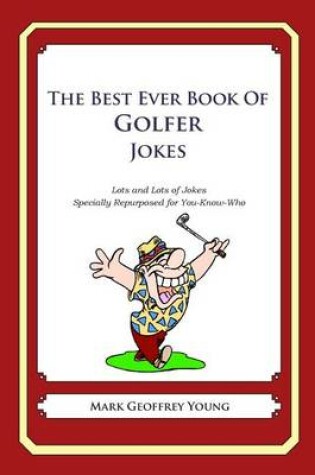 Cover of The Best Ever Book of Golfer Jokes