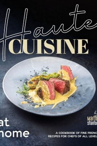 Cover of Haute Cuisine at Home