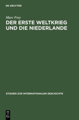 Cover of Der Erste Weltkrieg Und Die Niederlande