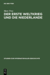 Book cover for Der Erste Weltkrieg Und Die Niederlande